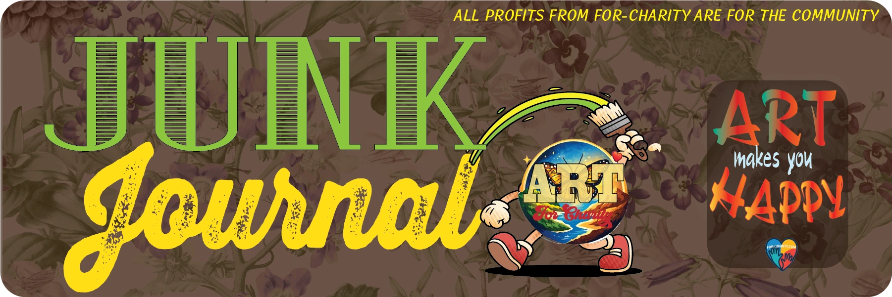 Junk Journal — Art makes you happy — All profits from For-Charity are for the community